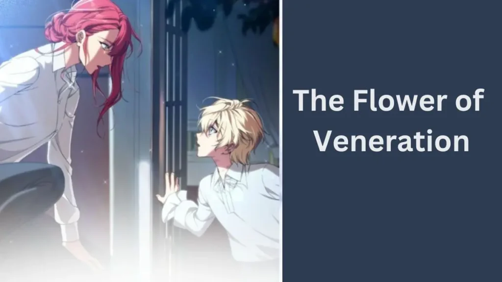 Exploring The Flower of Veneration Chapter 1: A Captivating Start 90 The Flower of Veneration Chapter 1