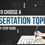 10 Tips for Choosing the Perfect Dissertation Topic