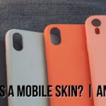 What Is a Mobile Skin An Guide