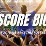 Score Big with Football