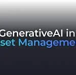 Generative AI in Asset Management