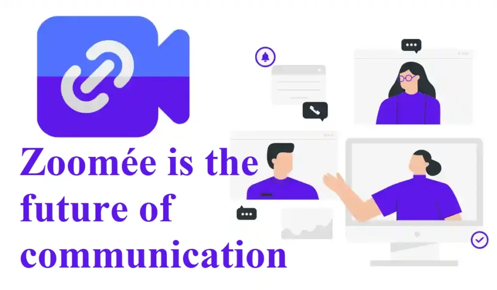 Zoomée: Transforming Connections in the Digital Age 83 Zoomée