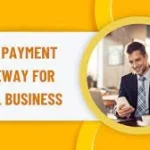 Payment Gateway For Small Businesses