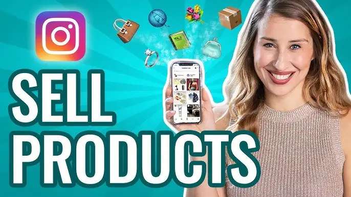 How to Sell Your Products On Instagram? 1 Sell Your Products On Instagram