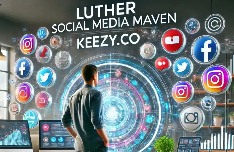 Luther social media maven keezy.co: Expert in Content Creation, Strategy, & Engagement 4 maven keezy.co