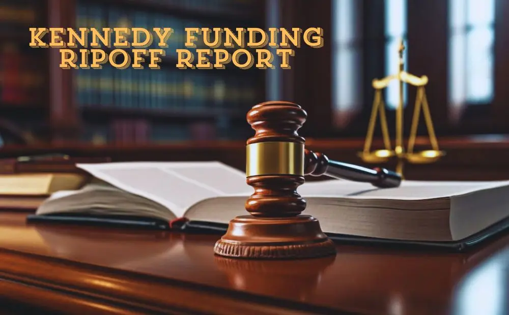 Exploring Kennedy Funding Ripoff Report: Uncovering the Truth 2 Protecting Yourself as a Borrower