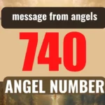 Angel Number 740 Meaning