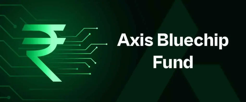 Axis Blue Chip Funds