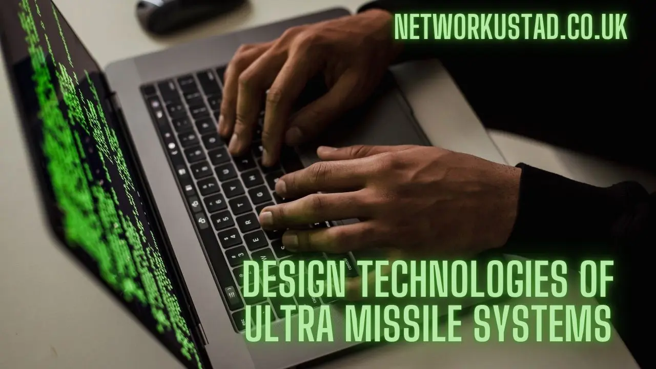 Design Technologies of Ultra Missile Systems: An In-Depth Look 81 Design Technologies of Ultra Missile Systems