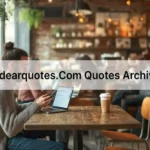 mydearquotes.com quotes archives