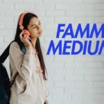 famm medium