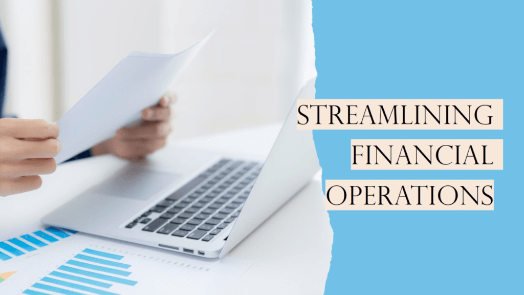 Streamlining Financial Operations