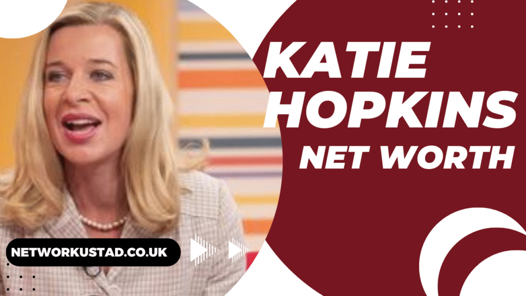 Katie Hopkins Net Worth
