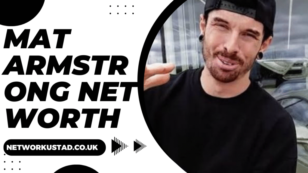 Mat Armstrong Net Worth