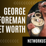 George Foreman Net Worth