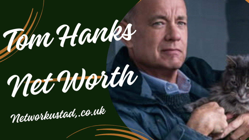 Tom Hanks Net Worth