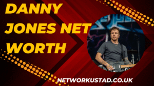 Danny Jones Net Worth