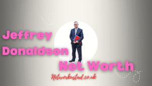 Jeffrey Donaldson Net Worth