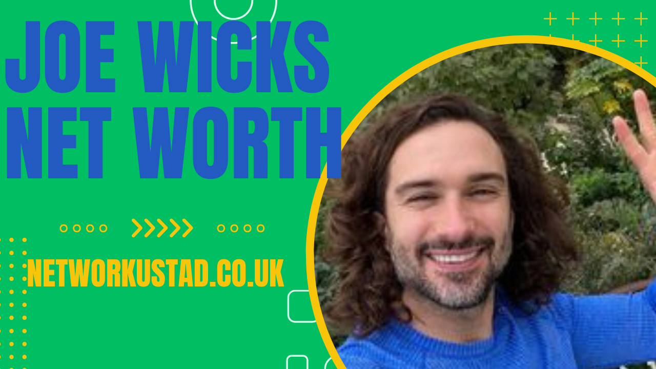 Joe Wicks Net Worth