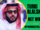 Turki Alalshikh Net Worth