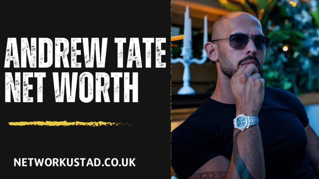 Andrew Tate Net Worth
