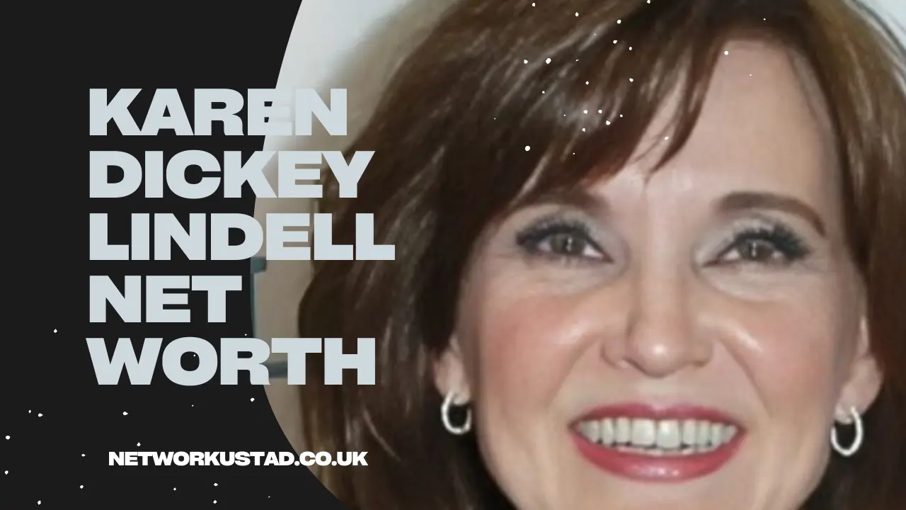 Karen Dickey Lindell Net Worth