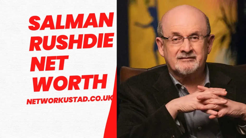 Salman Rushdie Net Worth