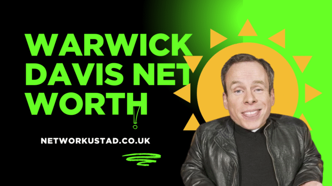 Warwick Davis Net Worth Warwick Davis Net Worth