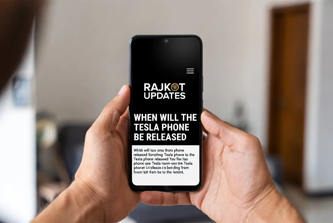 Rajkot updates news:when will the tesla phone be released 13 rajkot updates newswhen will the tesla phone be released