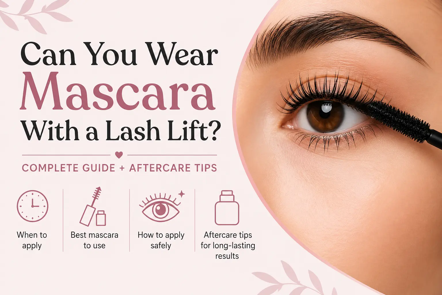 Can You Wear Mascara With a Lash Lift