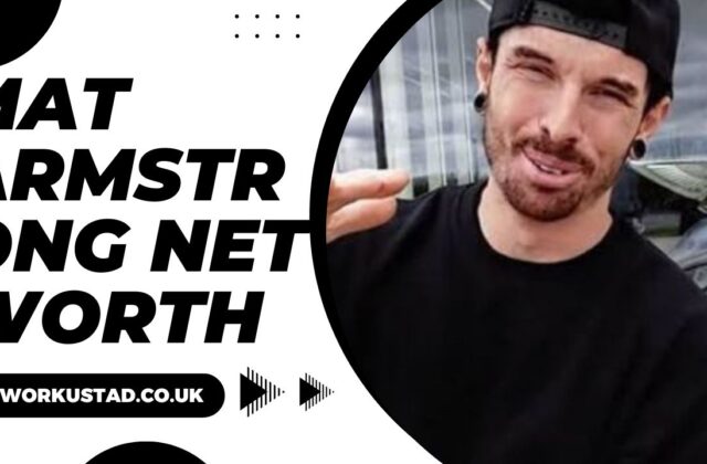 Mat Armstrong Net Worth 2025: Biography, Career, and Financial Breakdown
