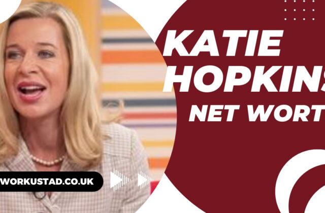 Katie Hopkins Net Worth 2025: Biography, Career, and Financial Insights