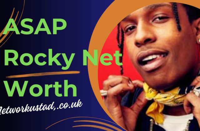 ASAP Rocky Net Worth 2025: Biography, Career, and Financial Journey